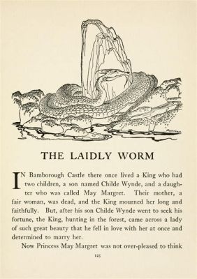 The Laidly Worm - A Tale of Transformation, Trickery, and Triumph Over Temptation!