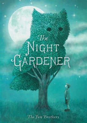 “The Night Gardener” – A Colombian Tale That Blossoms in Moonlight and Whispers of Magic!